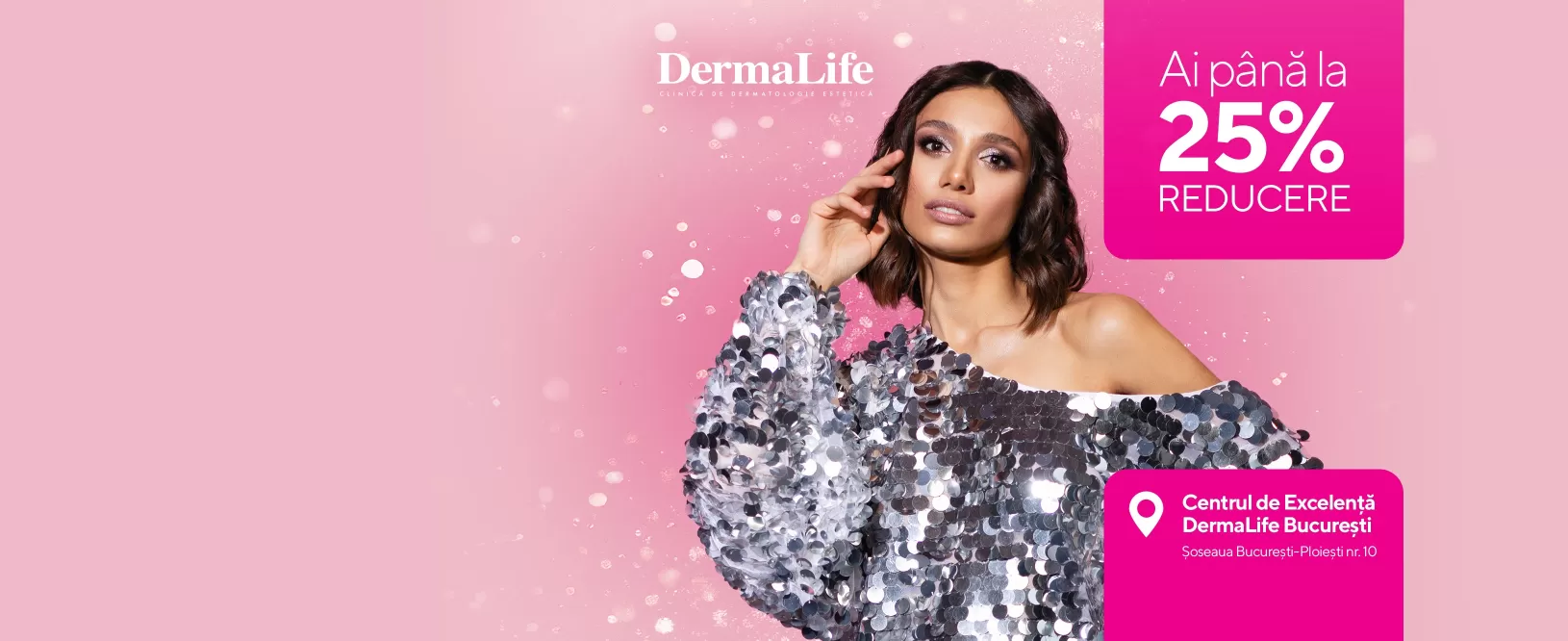 Fii stralucitoare de sarbatori cu DermaLife